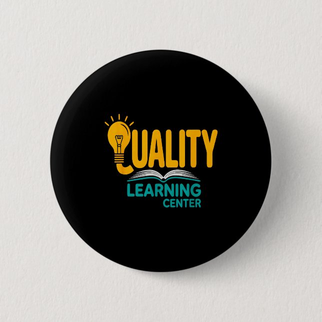 Bóton Redondo 5.08cm Quality Learning Center Funny School Quote  (Frente)