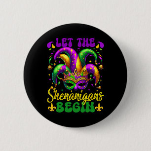 Bóton Redondo 5.08cm Que Os Shenanigans Comecem A Mardi Gras 5