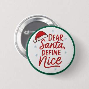 Bóton Redondo 5.08cm Querido Papai Noel, Defina Legal, Citação Divertid