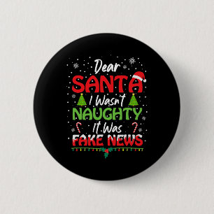 Bóton Redondo 5.08cm Querido Papai Noel Não Fui Malvado Era Fake News R