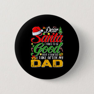 Bóton Redondo 5.08cm Querido Papai Noel, tentei ser bom, mas eu pego de