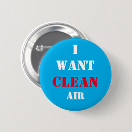 Bóton Redondo 5.08cm Quero Ar Limpo para Respirar! Votação para o futur
