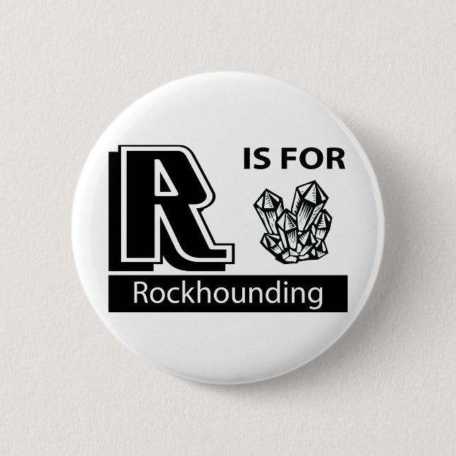 Bóton Redondo 5.08cm R é para Rockhounding (Frente)