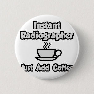 Bóton Redondo 5.08cm Radiógrafo instantâneo .. Apenas adicione café