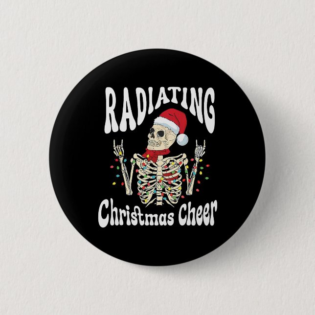 Bóton Redondo 5.08cm Radiology Radiating Christmas Cheer X-ray Rad Tech (Frente)