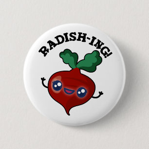 Bóton Redondo 5.08cm Radish ing Funny Veggie Radish Pun