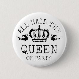 Bóton Redondo 5.08cm Rainha do partido