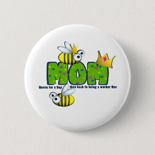 Bóton Redondo 5.08cm Rainha por um dia Mãe