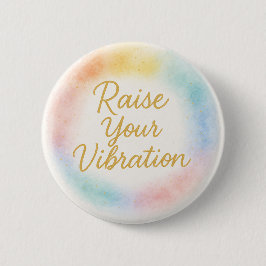 Bóton Redondo 5.08cm Raise Your Vibration Rainbow Watercolor Energy