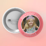 Bóton Redondo 5.08cm Rapariga de aniversário personalizada | Nome e fot<br><div class="desc">Nome personalizado bonito e foto,  botão Birthday Girl.</div>