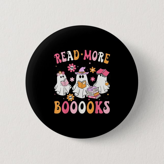 Bóton Redondo 5.08cm Read More Books Ghosts Reading Book Funny Teacher  (Frente)