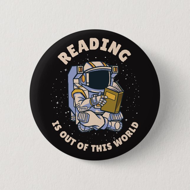 Bóton Redondo 5.08cm Reading Is Out Of This World (Frente)