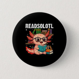 Bóton Redondo 5.08cm Readsolotl kawaii axolotl engraçado amante de ler 