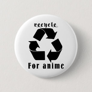Bóton Redondo 5.08cm Reciclar para o Anime