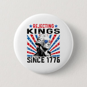 Bóton Redondo 5.08cm Rejeitando Reis Desde 1776 Bandeira dos EUA Angust