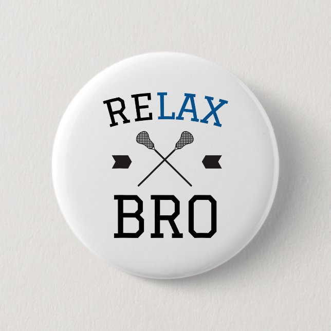 Bóton Redondo 5.08cm Relaxe Bro Funny Lax Typografia Lacrosse Gift (Frente)