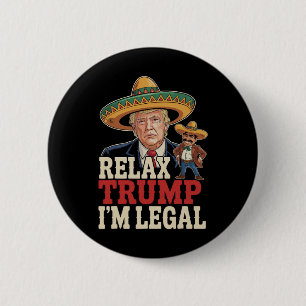 Bóton Redondo 5.08cm Relaxe Trump Sou legal, Cinco de Mayo Engraçado