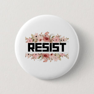 Bóton Redondo 5.08cm RESIST: Protesto Político Anti-Trump Floral