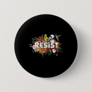 Bóton Redondo 5.08cm Resistência a Protesto Político Anti-Trump Floral