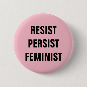 Bóton Redondo 5.08cm Resistência à Resistência Feminista Persistente Ro