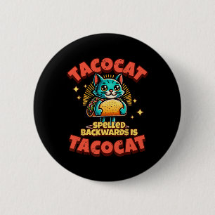 Bóton Redondo 5.08cm Retro Tacocat Spelle Ckwards É Taco Cat Tee