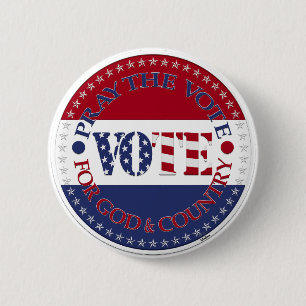 Bóton Redondo 5.08cm Reze Para Que Deus e País, Estados Unidos, Votem A