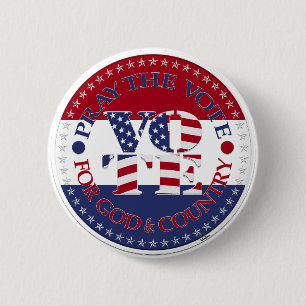 Bóton Redondo 5.08cm Reze Para Que Deus e País, Estados Unidos, Votem A