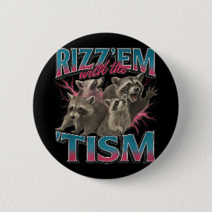 Bóton Redondo 5.08cm Rizz Em Com Tismo Meme Engraçado Autismo Autista R