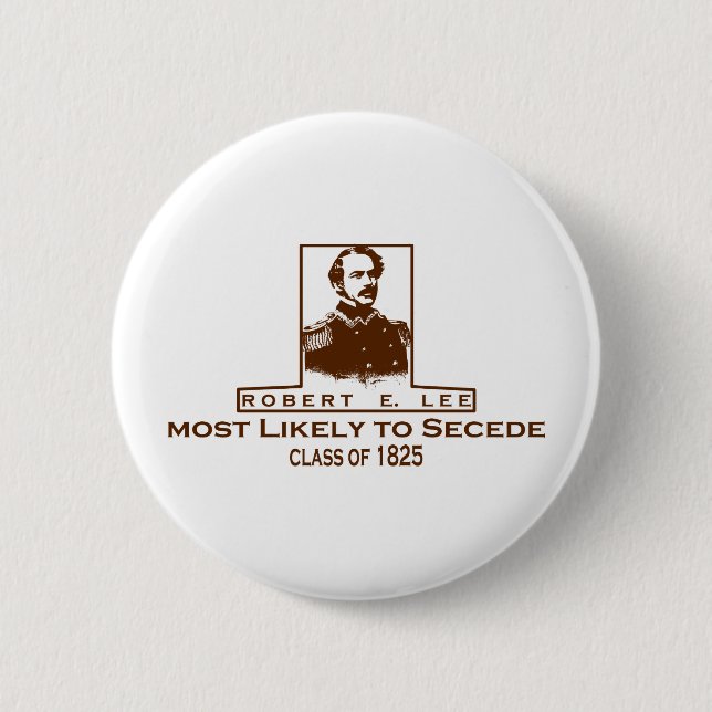 Bóton Redondo 5.08cm Robert E. Lee muito provavelmente a secede (Frente)