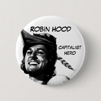Bóton Redondo 5.08cm Robin Hood: Herói capitalista