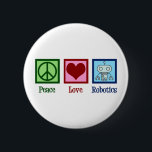 Bóton Redondo 5.08cm Robótica de Paz e Amor<br><div class="desc">Um presente da Robótica Peace Love com um sinal de paz,  coração,  e um robô legal feito com nanotecnologia. Um professor de inteligência artificial fofo ou grande presente robótico.</div>