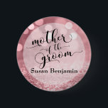 Bóton Redondo 5.08cm Rosa Dourada Glitter Bokeh Mãe do Tipo de Groom<br><div class="desc">Usando uma bela fonte de script de ornamentado da minha coleção, eu criei elementos bonito de tipografia de palavras-chave, levando as designs para o próximo nível. Neste botão, o "tipo de rico" diz "mãe do noivo". O nome é renderizado aqui em uma fonte versátil, serif, que também pode ser facilmente...</div>