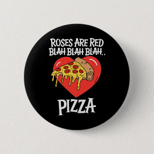 Bóton Redondo 5.08cm Rosas São Vermelhas Blah Pizza Dia dos Namorados A