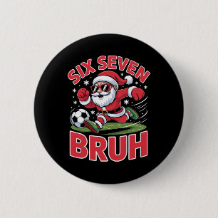 Bóton Redondo 5.08cm Roupa de Natal engraçada 67 Meme Bruh Futebol Papa