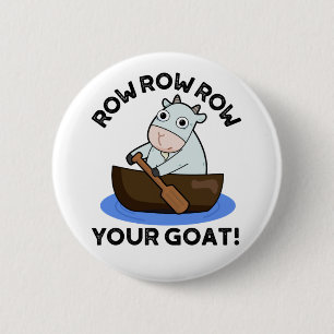 Bóton Redondo 5.08cm Row Row Row Seu Gato Bastante Animal Pun