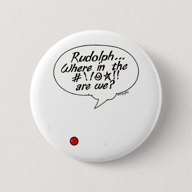 Bóton Redondo 5.08cm Rudolph… Onde no #!! @☆!! somos nós? Botão (Frente)