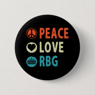 Bóton Redondo 5.08cm Ruth Bader Ginsburg Peace Love RBG