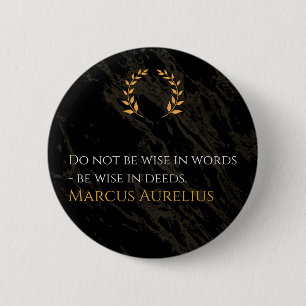 Bóton Redondo 5.08cm Sabedoria de Marcus Aurelius: Ações falam mais alt