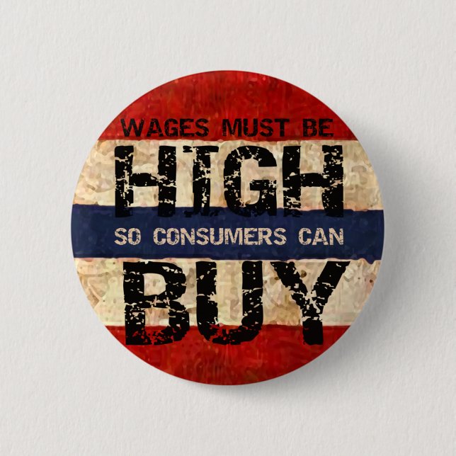 Bóton Redondo 5.08cm Salários altos (Frente)