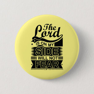 Bóton Redondo 5.08cm Salmo 118:6 O Senhor Está Do Meu Lado Não Recearei