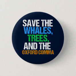 Bóton Redondo 5.08cm Salve o Oxford Comma Engraçado