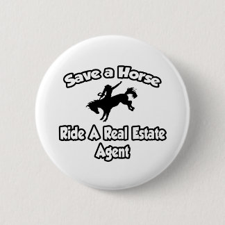 Bóton Redondo 5.08cm Salve um cavalo, cavalge um agente imobiliário