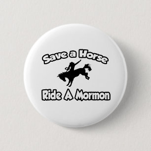 Bóton Redondo 5.08cm Salve um Cavalo, Monta um Mórmon