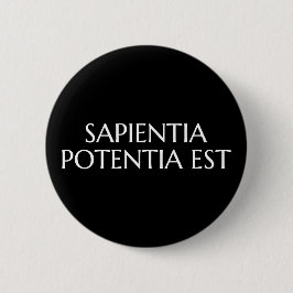 Bóton Redondo 5.08cm Sapientia Potentia Est - Cotação Latino