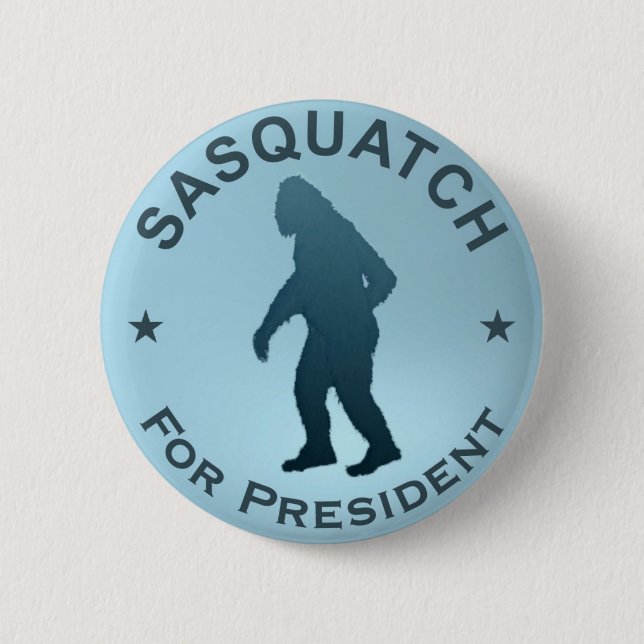 Bóton Redondo 5.08cm Sasquatch Para Presidente (Frente)