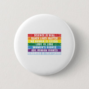 Bóton Redondo 5.08cm Science Is Real Black Lives Matter
