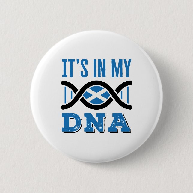 Bóton Redondo 5.08cm Scotland It's In My DNA Scottish Flag Pride (Frente)