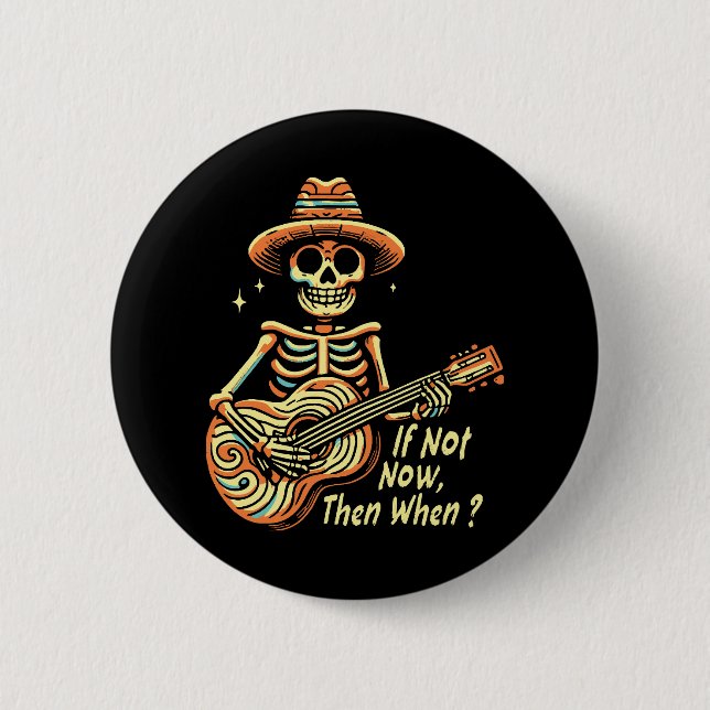 Bóton Redondo 5.08cm Se Não Agora, Quando (Frente)
