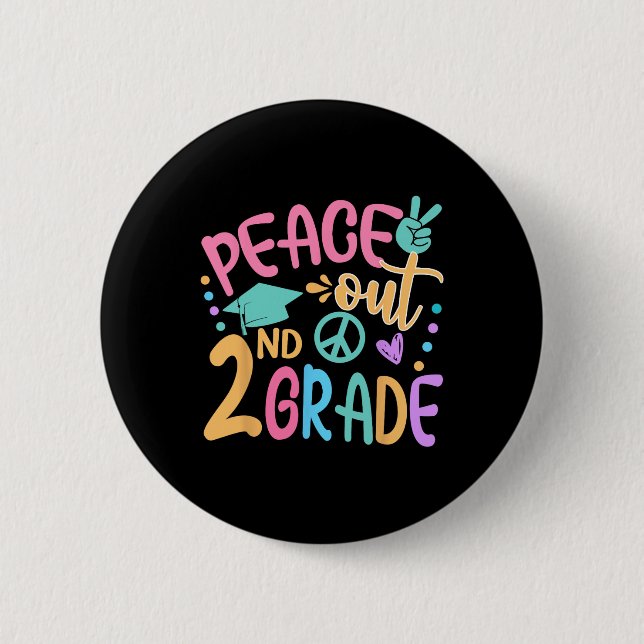 Bóton Redondo 5.08cm Segundo Peace Out Grade Bye Bye School Hello Summe (Frente)