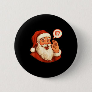 Bóton Redondo 5.08cm Seis Sete Natal 67 Meme Gíria Papai Noel Diz Xmas